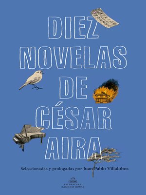 cover image of Diez novelas de César Aira
